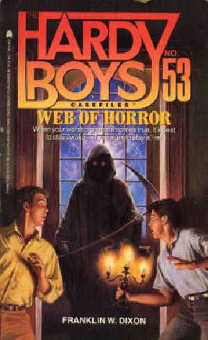 [Hardy Boys Casefiles 53] • 053 Web of Horror